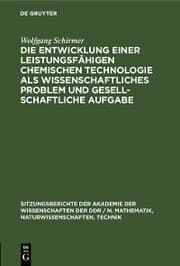 Cover von Die Entwicklung einer leistungsfähigen chemischen Technologie als wissenschaftliches Problem und gesellschaftliche Aufgabe
