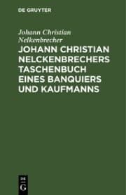 Cover von Johann Christian Nelckenbrechers Taschenbuch eines Banquiers und Kaufmanns