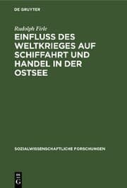 Cover von Einfluß des Weltkrieges auf Schiffahrt und Handel in der Ostsee