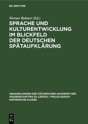 Cover von Sprache und Kulturentwicklung im Blickfeld der Deutschen Spätaufklärung