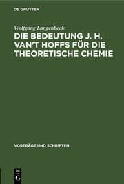 Cover von Die Bedeutung J. H. van't Hoffs für die theoretische Chemie