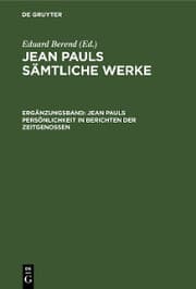 Cover von Jean Pauls Persönlichkeit in Berichten der Zeitgenossen