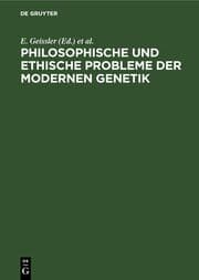 Cover von Philosophische und ethische Probleme der modernen Genetik