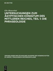 Cover von Untersuchungen zum ägyptischen Königtum des Mittleren Reiches, Teil 1: Die Phraseologie