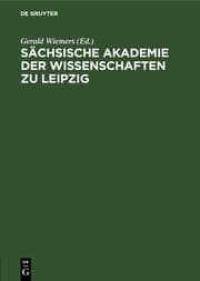 Cover von Sächsische Akademie der Wissenschaften zu Leipzig