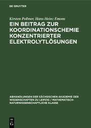 Cover von Ein Beitrag zur Koordinationschemie konzentrierter Elektrolytlösungen