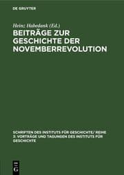 Cover von Beiträge zur Geschichte der Novemberrevolution