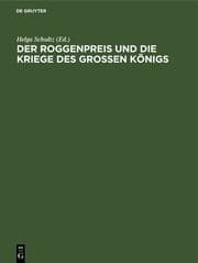 Cover von Der Roggenpreis und die Kriege des großen Königs