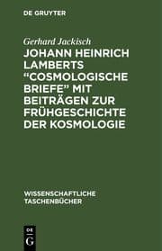 Cover von Johann Heinrich Lamberts 'Cosmologische Briefe' mit Beiträgen zur Frühgeschichte der Kosmologie