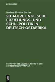 Cover von 20 Jahre englische Erziehungs- und Schulpolitik in Deutsch-Ostafrika