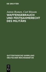 Cover von Waffengebrauch und Festnahmerecht des Militärs