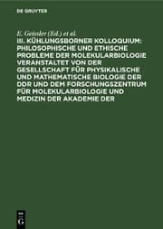Cover von Philosophische und ethische Probleme der Molekularbiologie veranstaltet von der Gesellschaft für physikalische und mathematische Biologie der DDR und dem Forschungszentrum für Molekularbiologie und Medizin der Akademie der