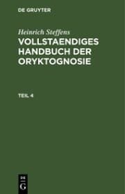 Cover von Heinrich Steffens: Vollstaendiges Handbuch der Oryktognosie. Teil 4