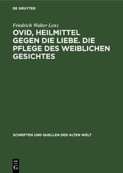 Cover von Ovid, Heilmittel gegen die Liebe. Die Pflege des weiblichen Gesichtes