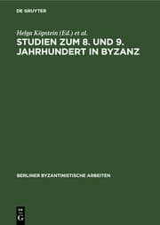 Cover von Studien zum 8. und 9. Jahrhundert in Byzanz