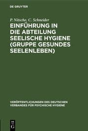 Cover von Einführung in die Abteilung Seelische Hygiene (Gruppe Gesundes Seelenleben)