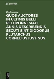 Cover von Quos auctores in ultimis belli Peloponnesiaci annis describendis secuti sint Diodorus Plutarchus Cornelius Iustinus