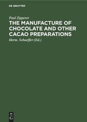 Cover von The Manufacture of Chocolate and other Cacao Preparations