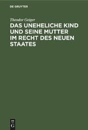 Cover von Das uneheliche Kind und seine Mutter im Recht des neuen Staates