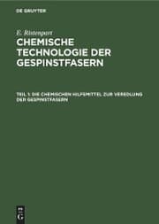 Cover von Die chemischen Hilfsmittel zur Veredlung der Gespinstfasern