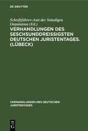 Cover von Verhandlungen des seschsunddreißigsten Deutschen Juristentages. (Lübeck)