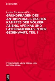 Cover von Grundfragen des antiimperialistischen Kampfes der Völker Asiens, Afr¿kas und Lateinamerikas in der Gegenwart, Teil 1