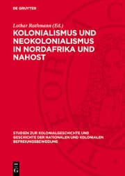 Cover von Kolonialismus und Neokolonialismus in Nordafrika und Nahost