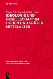 Cover von Ideologie und Gesellschaft im hohen und späten Mittelalter