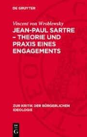 Cover von Jean-Paul Sartre - Theorie und Praxis eines Engagements