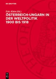 Cover von Österreich-Ungarn in der Weltpolitik 1900 bis 1918