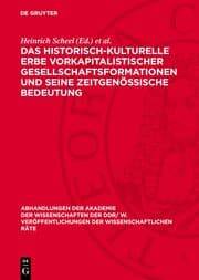 Cover von Das historisch-kulturelle Erbe vorkapitalistischer Gesellschaftsformationen und seine zeitgenössische Bedeutung