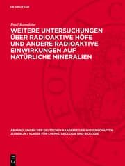 Cover von Weitere Untersuchungen über radioaktive Höfe und andere radioaktive Einwirkungen auf natürliche Mineralien
