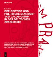 Cover von Der geistige und politische Standort von Jacob Grimm in der deutschen Geschichte