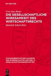 Cover von Die gesellschaftliche Wirksamkeit des Wirtschaftsrechts
