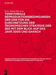 Cover von Territoriale Reproduktionsbedingungen der DDR für die Durchsetzung der ökonomischen Strategie der SED mit dem Blick auf das Jahr 2000 und danach