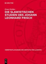Cover von Die slawistischen Studien des Johann Leonhard Frisch