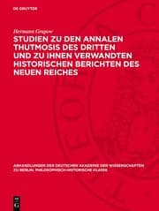 Cover von Studien zu den Annalen Thutmosis des Dritten und zu ihnen verwandten historischen Berichten des Neuen Reiches