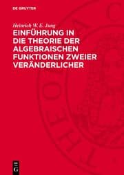 Cover von Einführung in die Theorie der algebraischen Funktionen zweier Veränderlicher