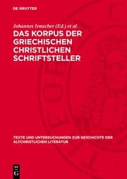 Cover von Das Korpus der griechischen christlichen Schriftsteller