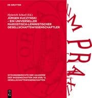 Cover von Jürgen Kuczynski - ein universeller marxistisch-leninistischer Gesellschaftswissenschaftler