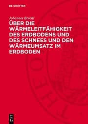 Cover von Über die Wärmeleitfähigkeit des Erdbodens und des Schnees und den Wärmeumsatz im Erdboden