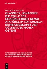 Cover von Glasneck, Johannes: Die Rolle der Persönlichkeit Kemal Atatürks im nationalen Beireiungskampi der Völker des Nahen Ostens