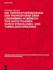 Cover von Die Temperaturänderung der Troposphäre über Lindenberg im Bereich von Antizyklonen durch Strahlungs- und Turbulenzvorgänge
