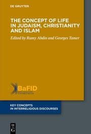 Cover von The Concept of Life in Judaism, Christianity and Islam