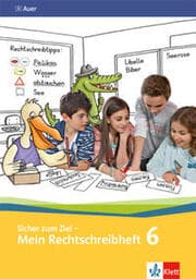 Cover von Sicher zum Ziel - Mein Rechtschreibheft 6