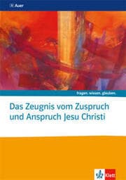 Cover von Das Zeugnis vom Zuspruch und Anspruch Jesu Christi. Katholische Religion