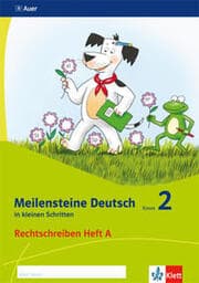 Cover von Meilensteine Deutsch in kleinen Schritten 2. Rechtschreiben - Ausgabe ab 2017