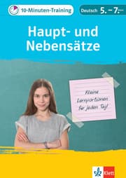 Cover von Klett 10-Minuten-Training Deutsch: Grammatik Haupt- und Nebensätze 5.-7. Klasse