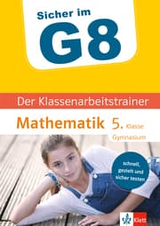 Cover von Klett Sicher im G8 Der Klassenarbeitstrainer Mathematik 5. Klasse