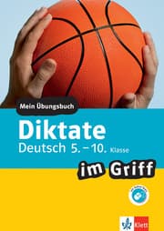 Cover von Klett Diktate im Griff Deutsch 5.-10. Klasse